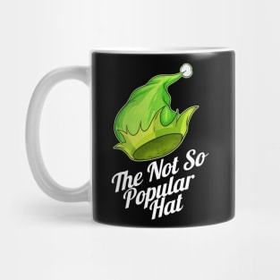 The Elfs Hat Is The Not So Popular Hat For Christmas Mug